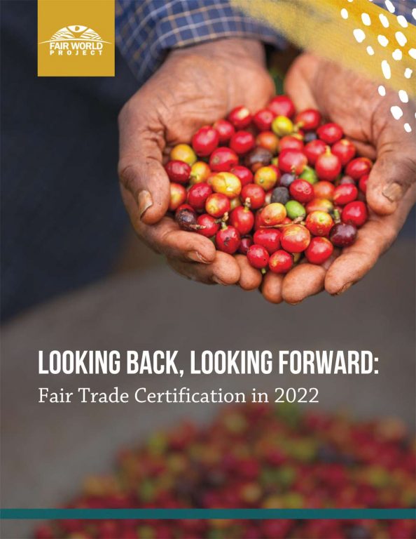 Looking Back, Looking Forward: Fair Trade Certification in 2022